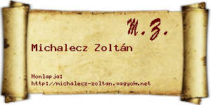 Michalecz Zoltán névjegykártya